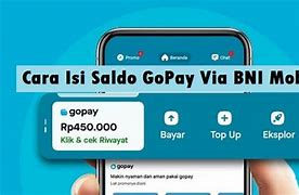 Cara Mengisi Saldo Gopay Lewat Bni Mobile Banking