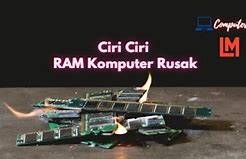 Ciri Ram Mulai Rusak Pada Laptop